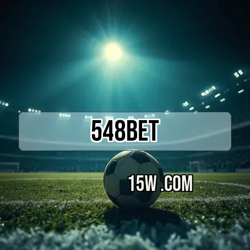548bet: Apostas Esportivas Reimaginadas Para Atraírem Todos os Jogadores